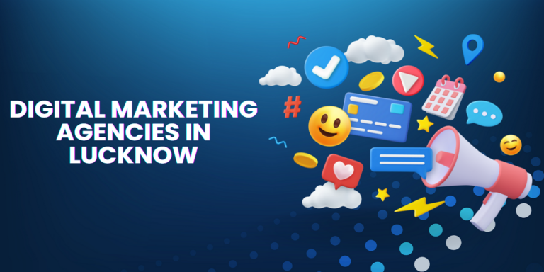 10 Best Digital Marketing Agencies In Lucknow – Popular Companies List