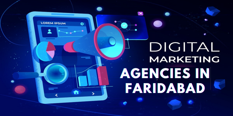 10 Best Digital Marketing Agencies In Faridabad In 2023!