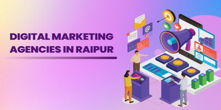 10 Best Digital Marketing Agencies In Raipur – Companies List