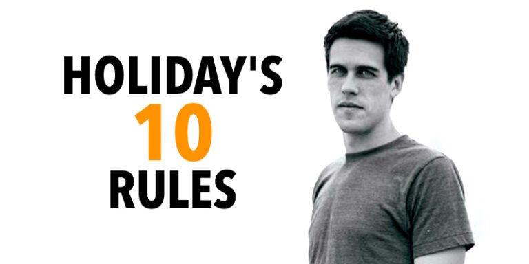 10 Success Lessons From Ryan Holiday – “Bestselling Author, Media Strategist” For Entrepreneurs